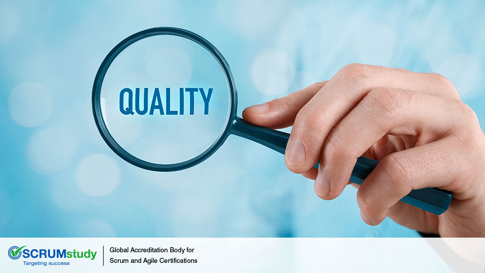 What does “Quality” mean in Scrum?