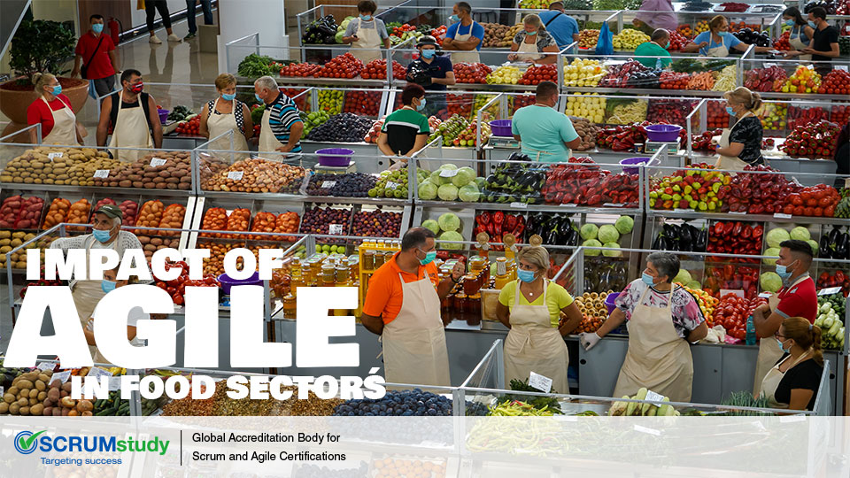 The Effect of Agile Practices in the Food Sector